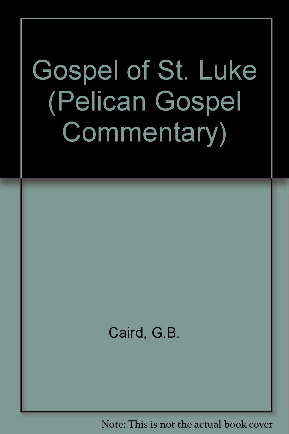 Gospel of St. Luke (Pelican Gospel Commentary) Books