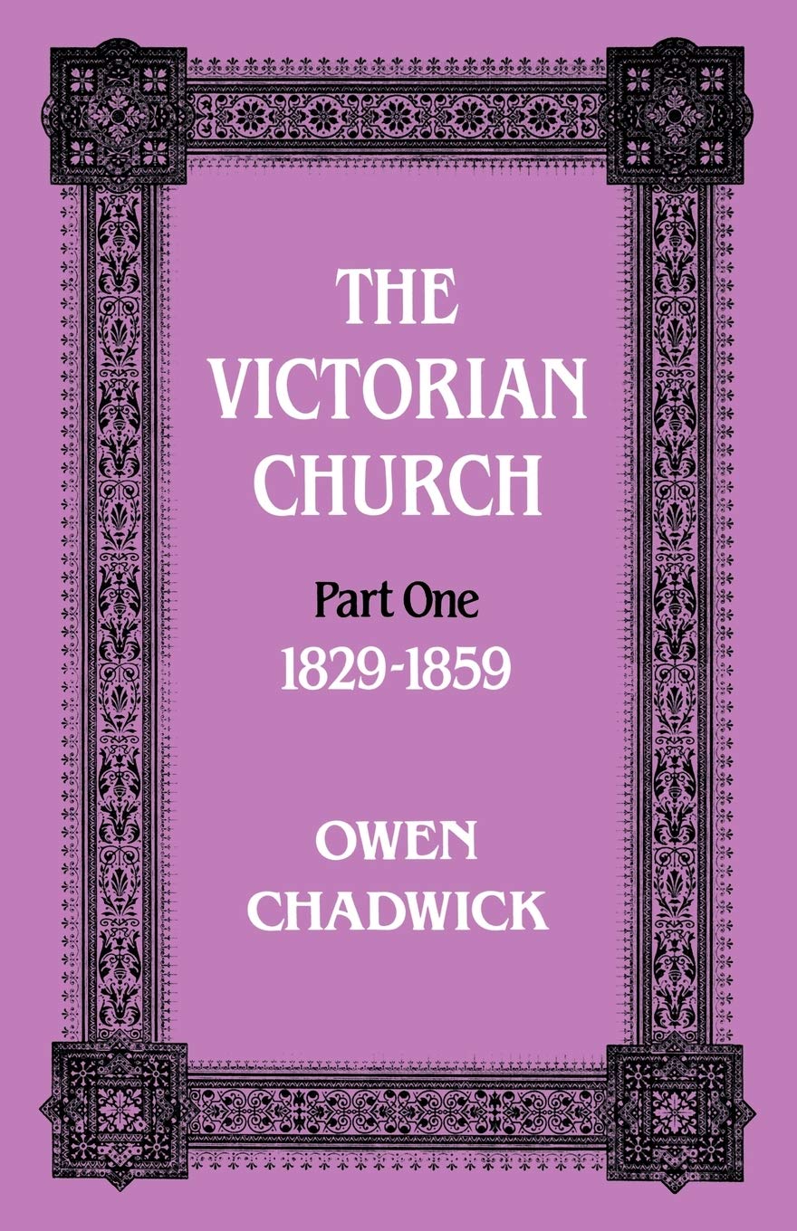 The Victorian Church Part One 1829-1859 book