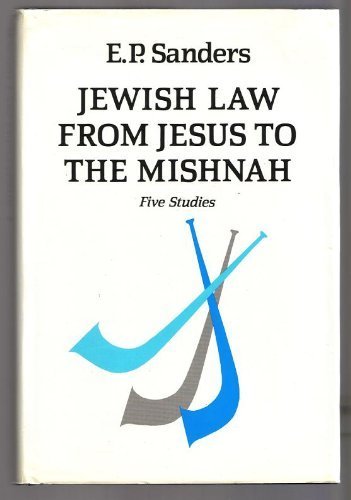 Jewish Law from Jesus to the Mishnah: Five Studies Philosophy