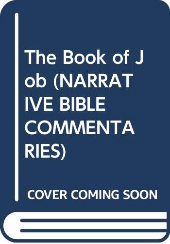 The Book of Job (NARRATIVE BIBLE COMMENTARIES) Religion & Esotericism