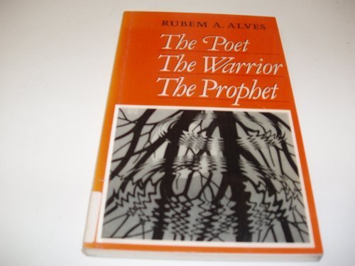 The Poet, the Warrior, the Prophet: The Edward Cadbury Lectures 1990 Religion & Esotericism