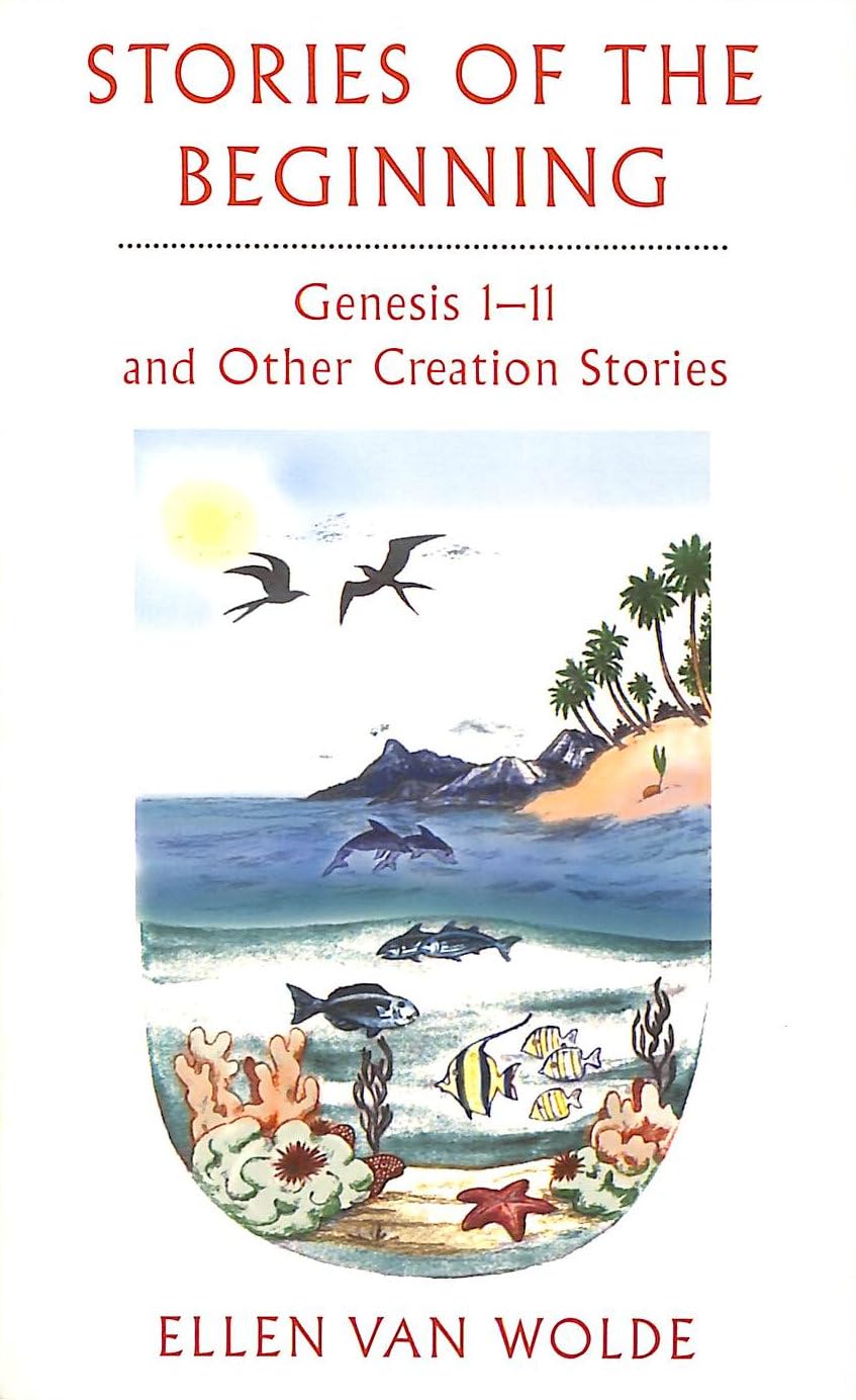 Stories from the Beginning: Genesis 1-11 and Other Creation Stories Religion & Esotericism