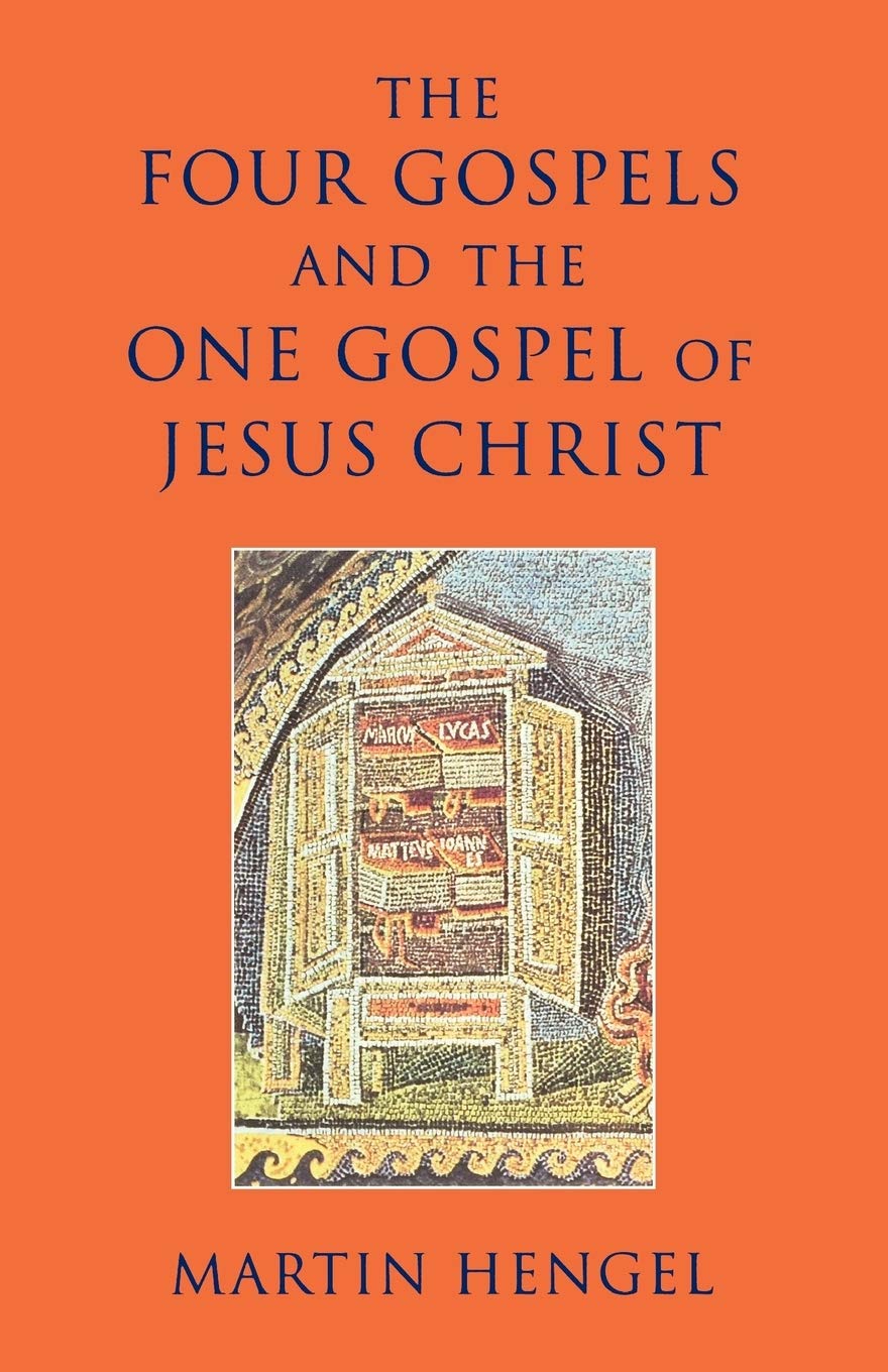 The Four Gospels and the One Gospel of Jesus Christ Religion & Esotericism