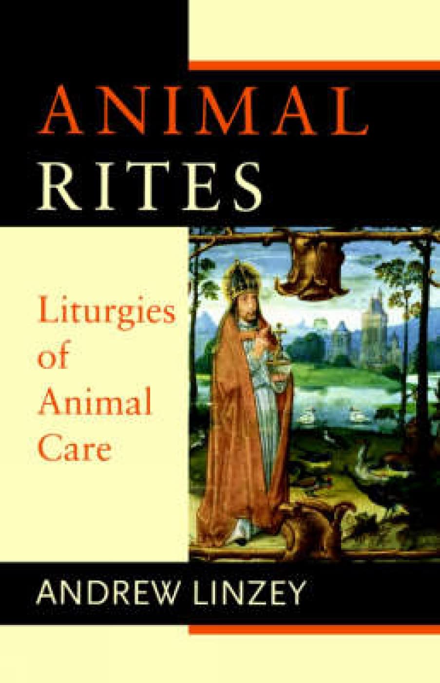Animal Rites: Liturgies of Animal Care Books