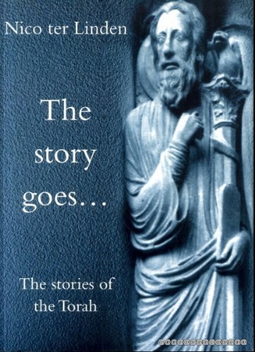 The Story Goes: The Stories of the Torah (1) (Story Goes...S., Band 1) Religion & Esotericism