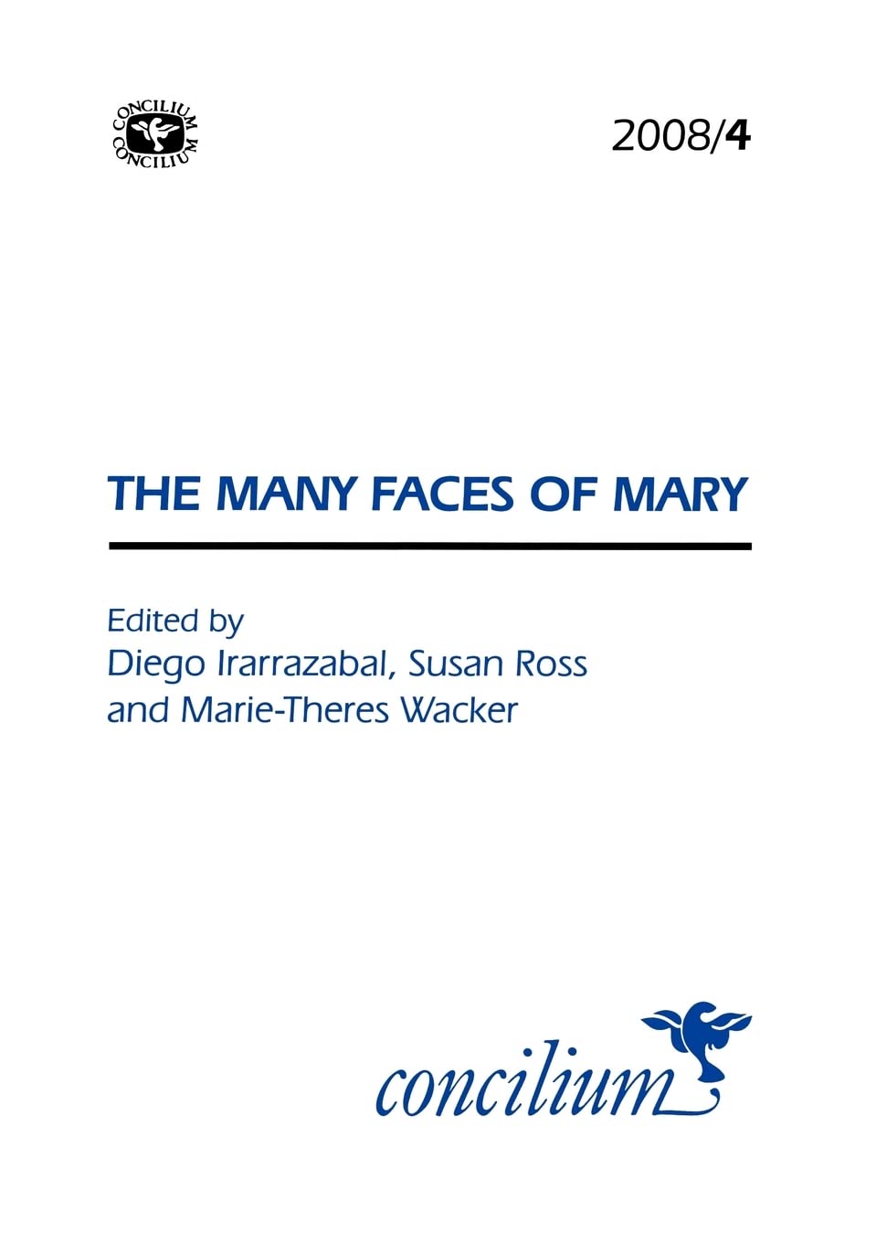 The Many Faces of Mary (Concilium, 2008/4) Religion & Esotericism