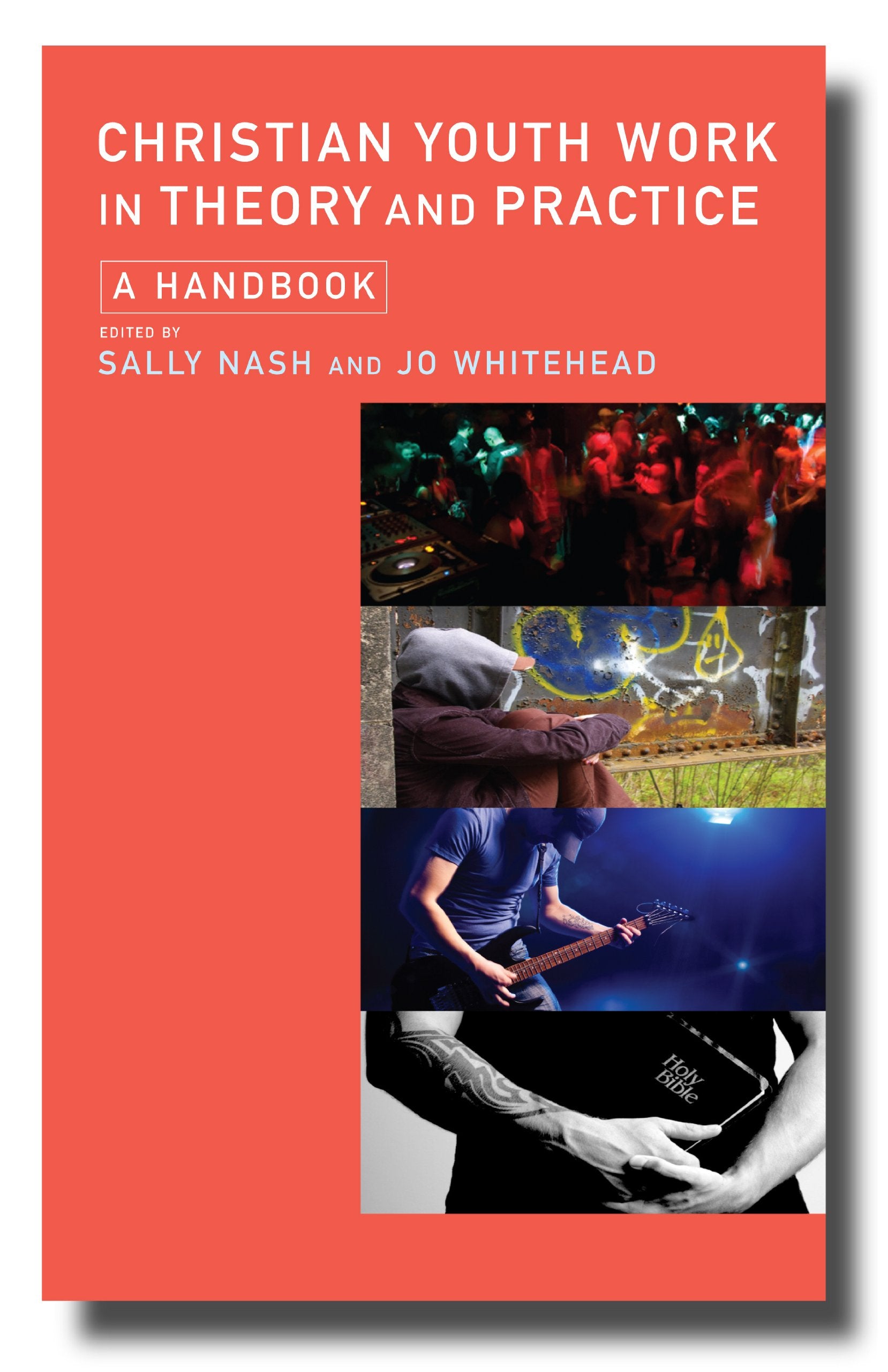 Christian Youth Work in Theory and Practice: A Handbook book