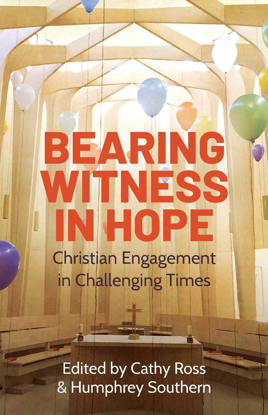 Bearing Witness in Hope: Christian Engagement in Challenging Times Religion & Esotericism