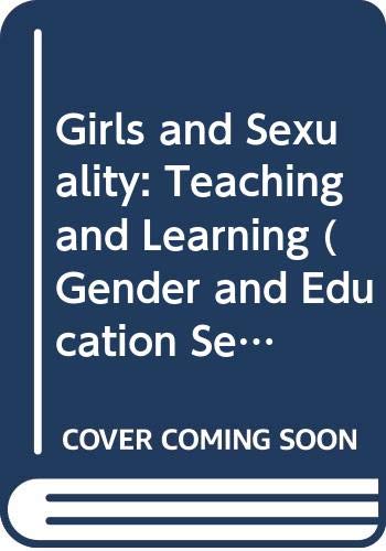 Girls and Sexuality: Teaching and Learning (Gender and Education Series) Medicine