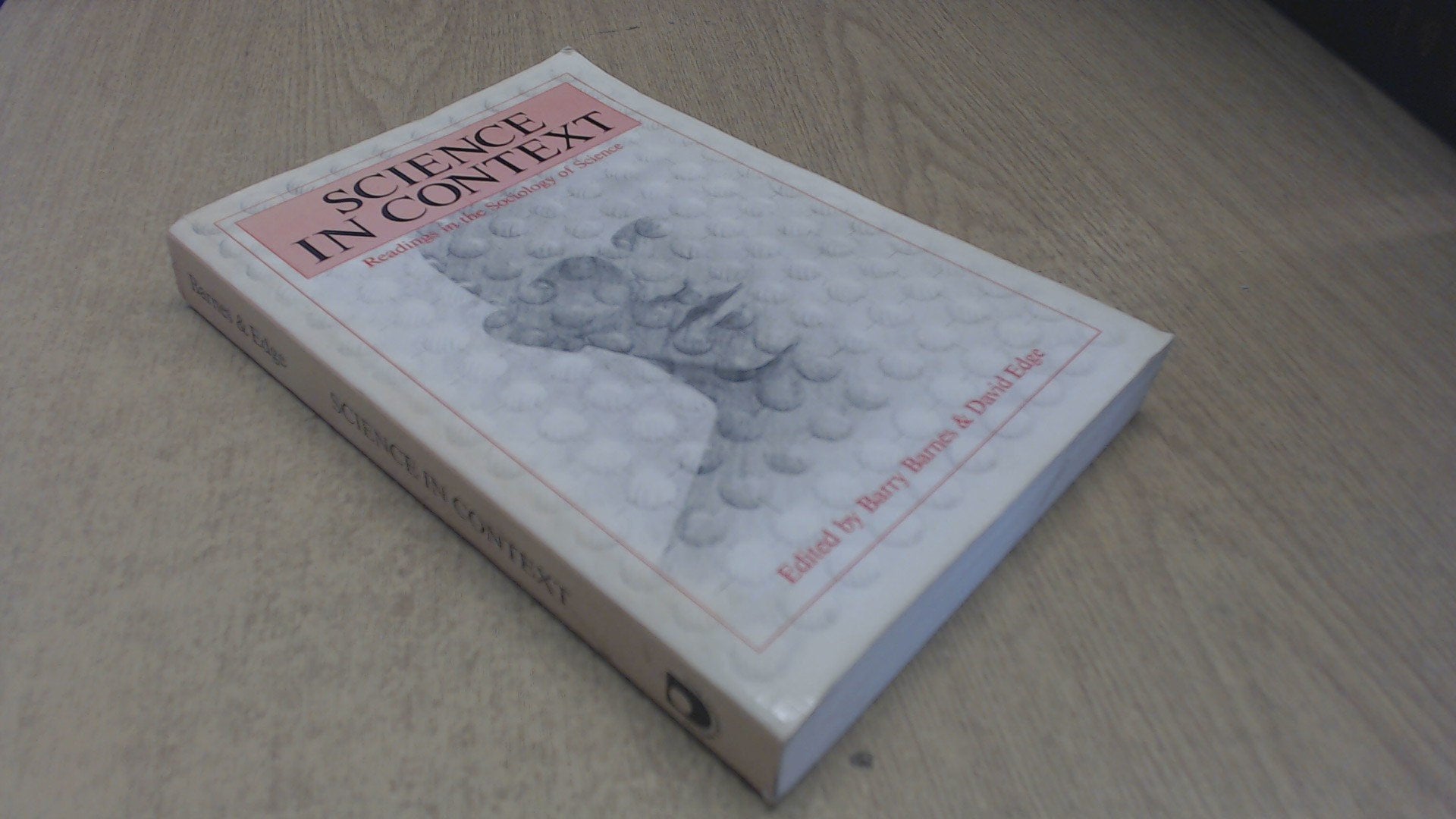 Science in Context: Readings in the Sociology of Science book