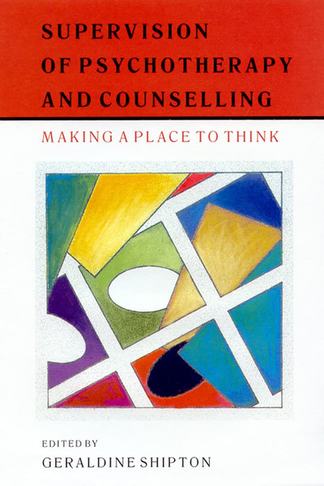 Supervision Of Psychotherapy And Counselling Medicine