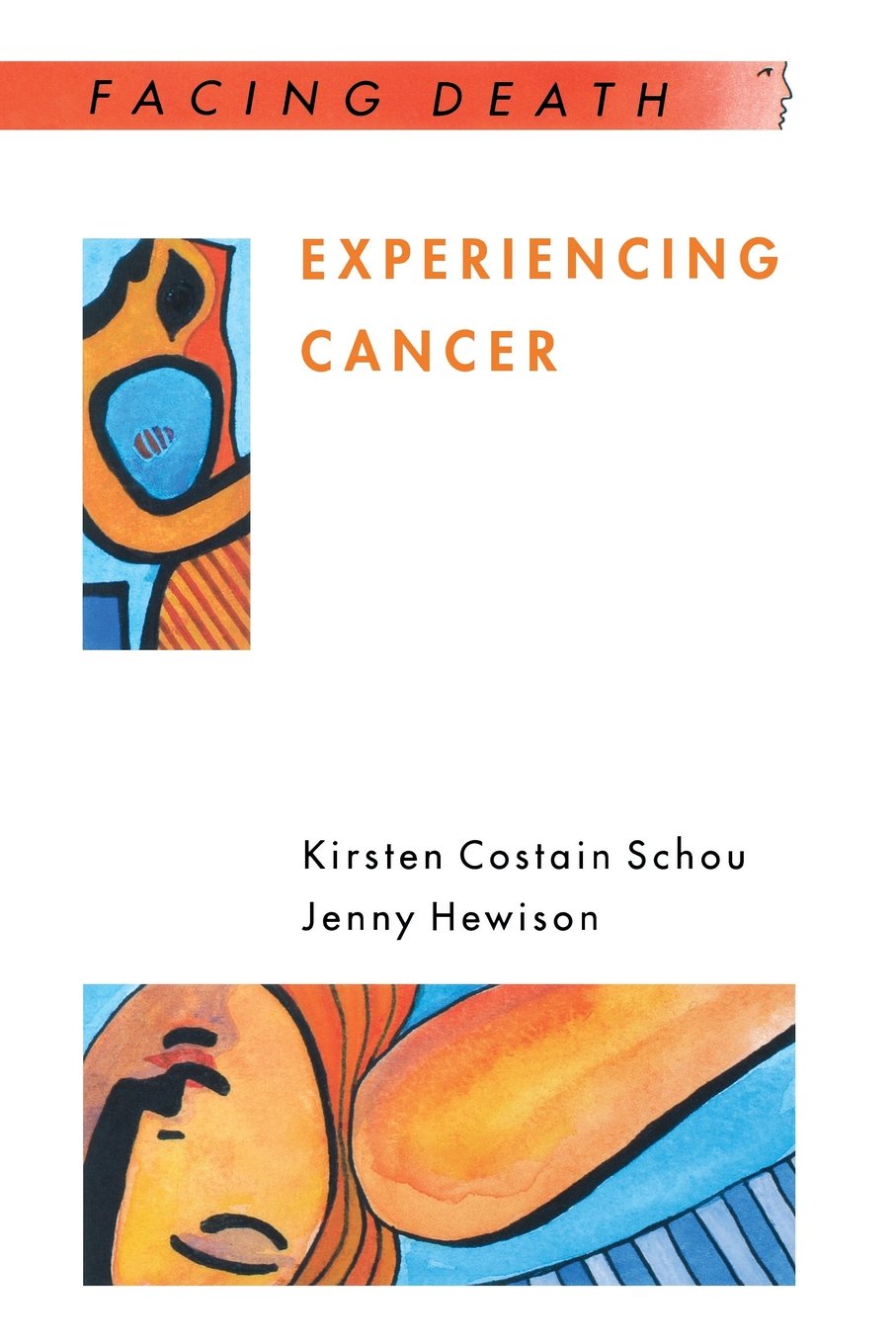 Experiencing Cancer: Quality of Life in Treatment (Facing Death) Medicine