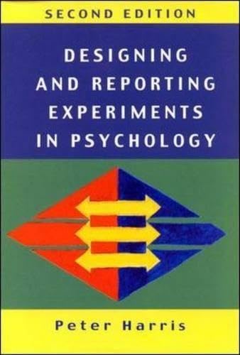 Designing and Reporting Experiments in Psychology (Open Guides to Psychology) Medicine
