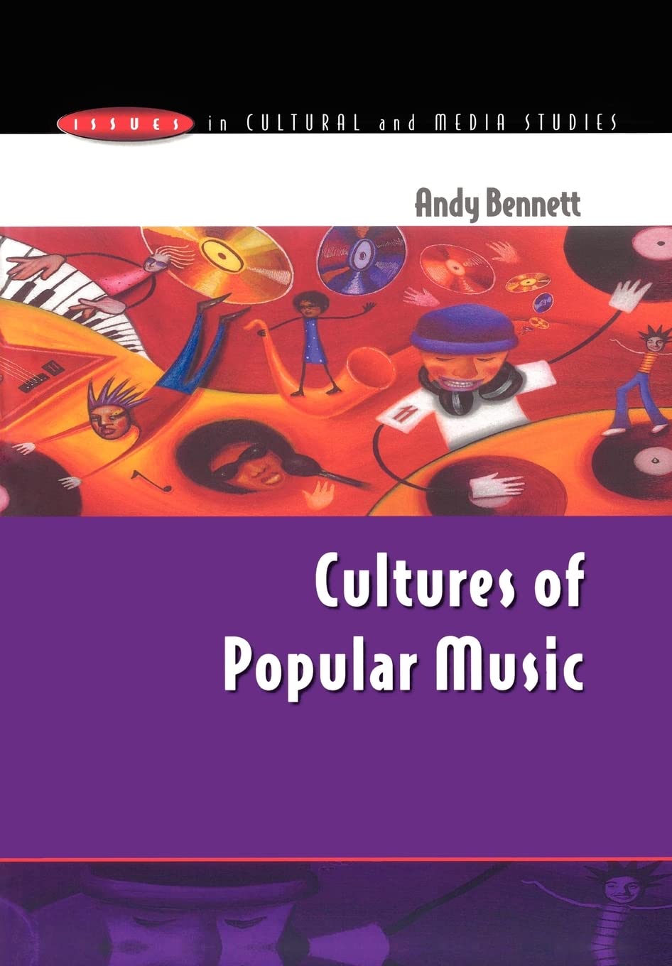 Cultures Of Popular Music (Issues in Cultural and Media Studies) Media & Communication