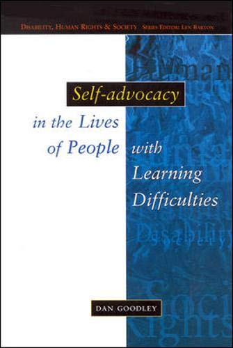 Self-Advocacy in the Lives of People With Learning Difficulties: The Politics of Resilience (Disability, Human Rights, and Society) Social Sciences