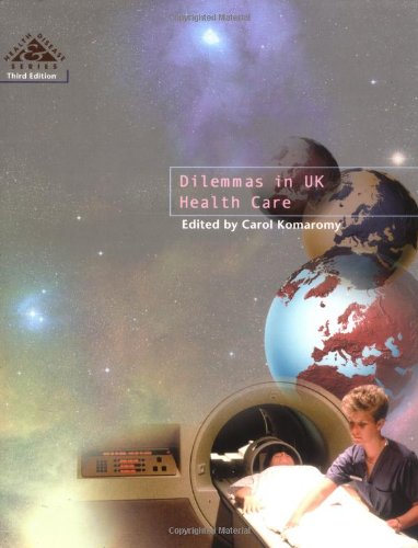Dilemmas in Uk Health Care (Health & Disease) Medicine