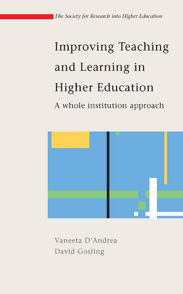 Improving Teaching And Learning In Higher Education: A Whole Institution Approach: A whole institute approach Reference Books