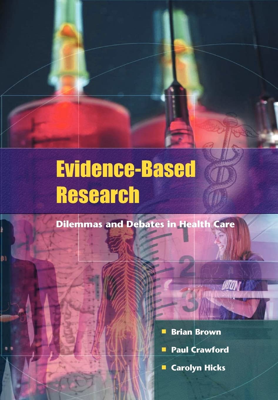 Evidence-Based Research: Dilemmas and Debates in Healthcare Research Medicine