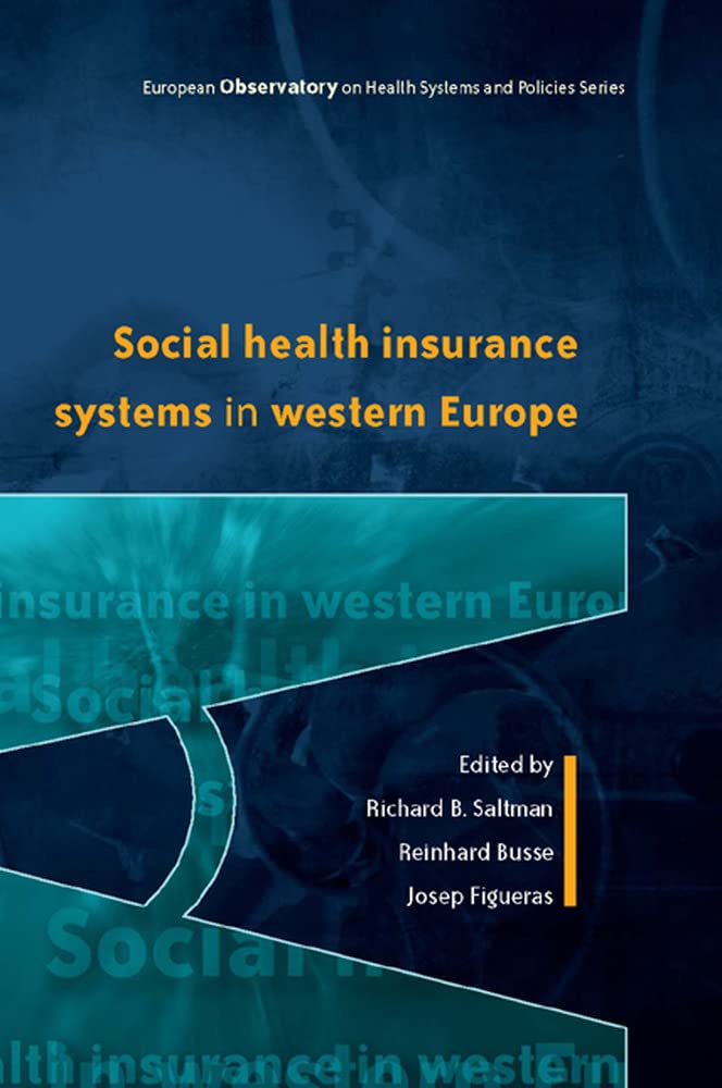 Social Health Insurance Systems in Western Europe Medicine