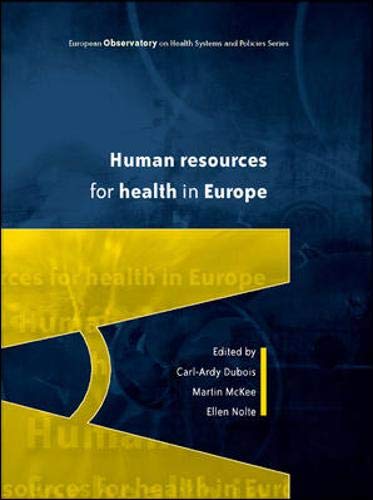 Human Resources for Health in Europe (European Observatiory o n Health Systems and Policies) Medicine