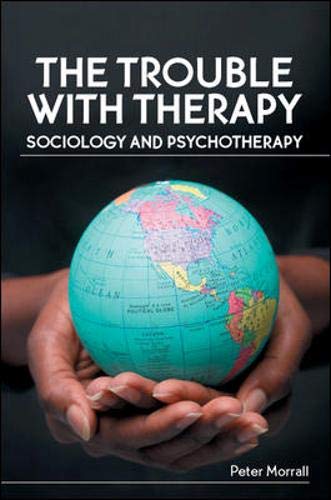 The Trouble With Therapy Sociology and Psychotherapy Medicine
