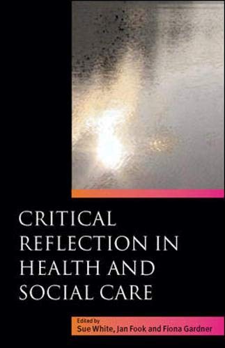 Critical Reflection in Health And Social Care Books