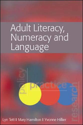 Adult Literacy, Numeracy And Language: Policy, Practice And Research Education & Training