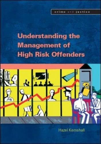 Understanding the Community Management of High Risk Offenders (Crime and Justice) Law