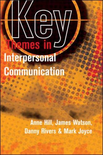 Key Themes In Interpersonal Communication: Culture, Identities and Performance Reference Books
