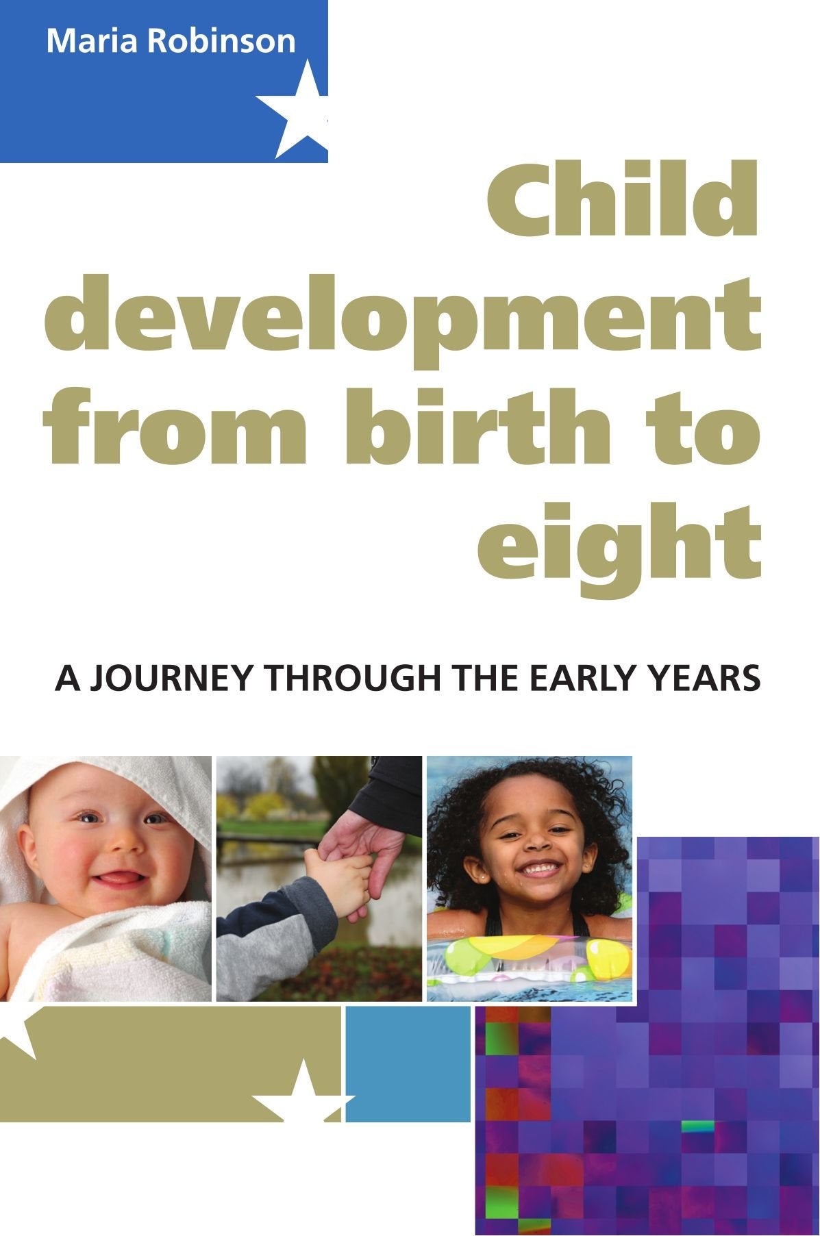 Child Development From Birth To Eight: A Journey Through The Early Years Psychology