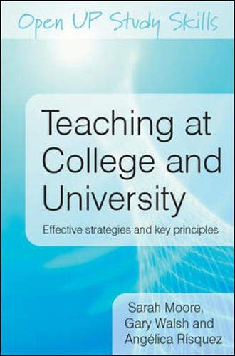 Teaching at College and University: Effective Strategies and Key Principles Study Guides