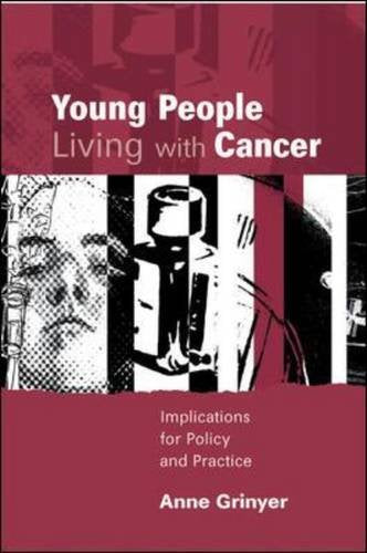Young People Living With Cancer: Implications for Policy and Practice Medicine