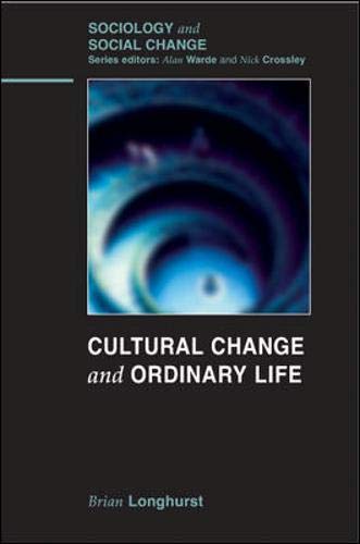 Cultural Change and Ordinary Life (Sociology and Social Change) Social Sciences