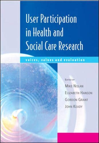 User Participation in Health and Social Care Research: Voices, Values and Evaluation Medicine