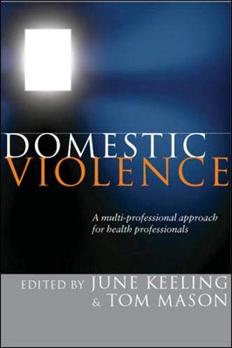 Domestic Violence: A Multi-professional Approach for Healthcare Practitioners Medicine