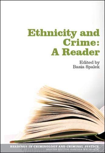 Ethnicity And Crime: A Reader (Readings in Criminology and Criminal Justice) Law