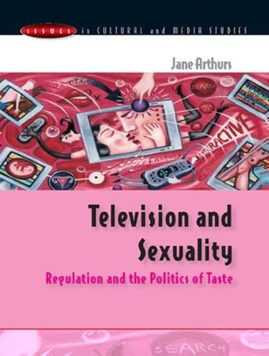 Television and Sexuality: Regulation and the Politics of Taste Books