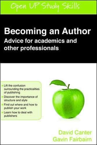 Becoming an Author: Advice for Academics and Other Professionals Books