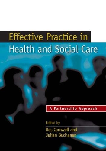 Effective Practice in Health and Social Care: A Partnership Approach Medicine
