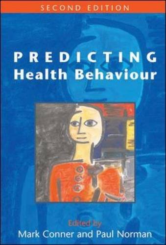 Predicting Health Behaviour: Research and Practice with Social Cognition Models Books