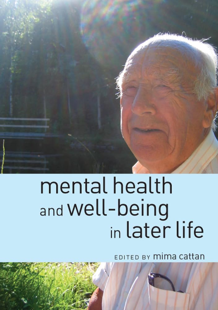 Mental Health And Well Being In Later Life Medicine