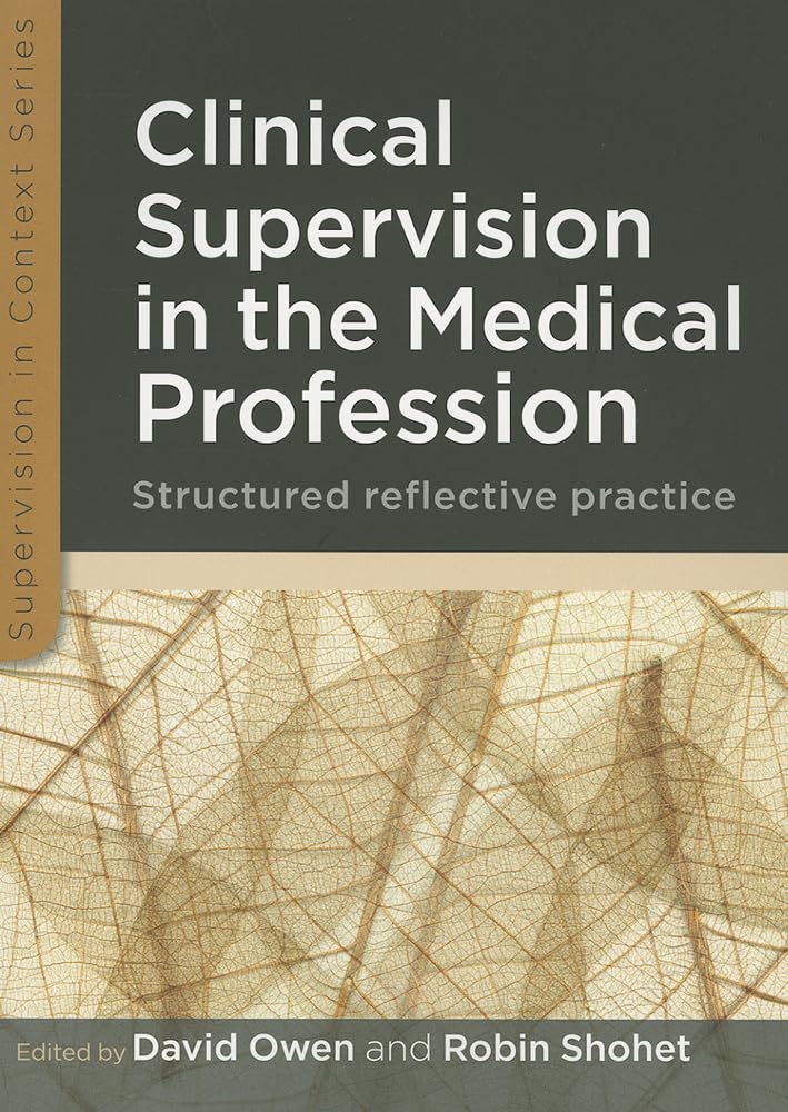 Clinical Supervision in the Medical Profession Medicine