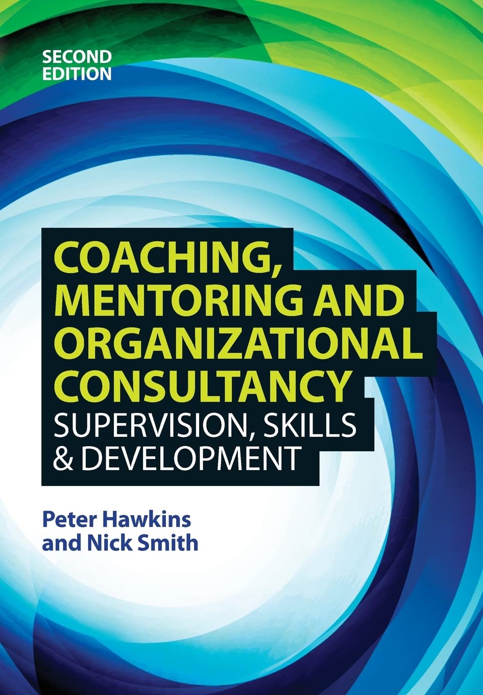 Coaching, Mentoring and Organizational Consultancy: Supervision, Skills and Development Law