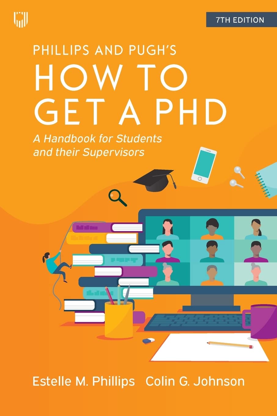 How to Get a PhD: A Handbook for Students and Their Supervisors Study Guides