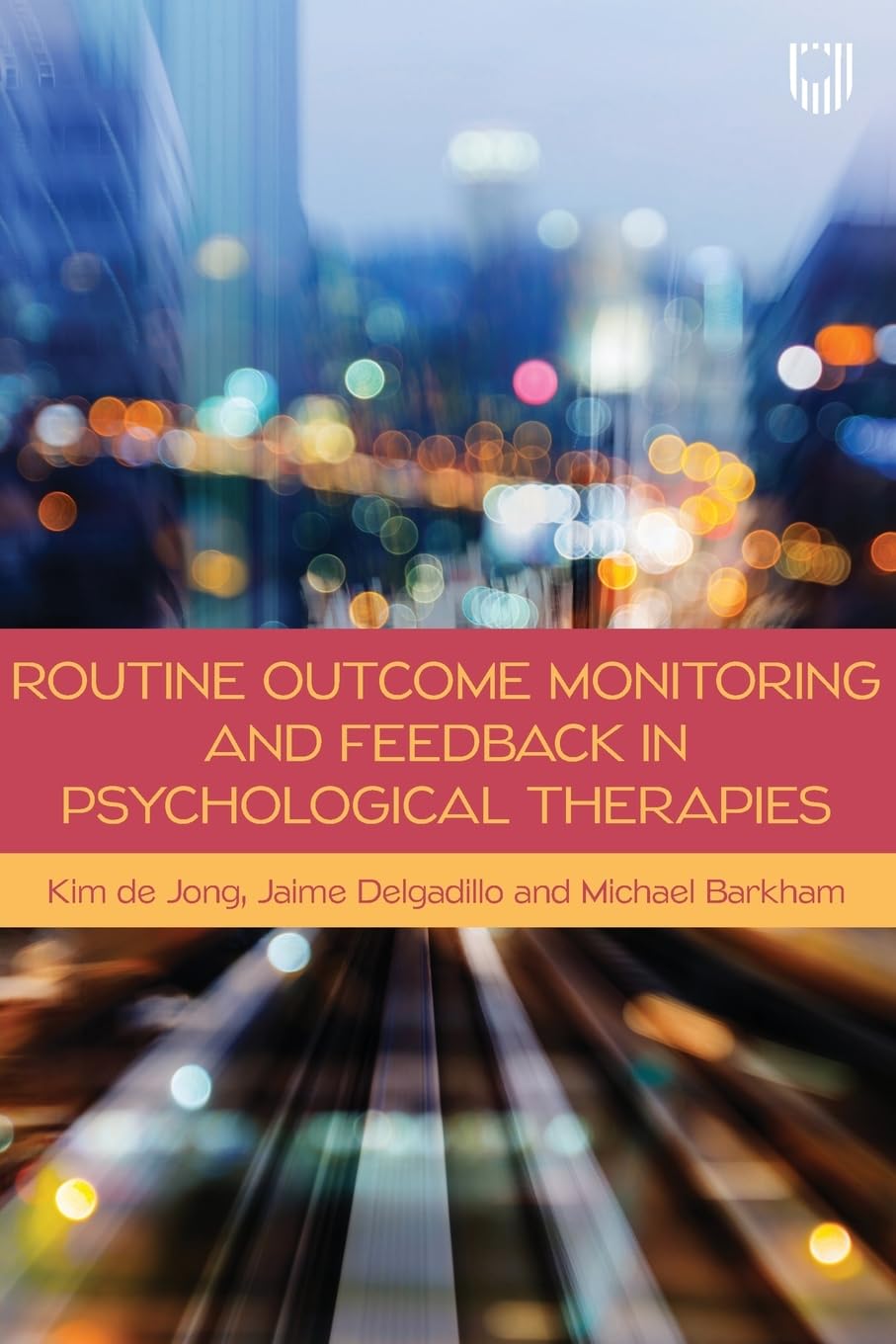Routine Outcome Monitoring and Feedback in Psychological Therapies Medicine