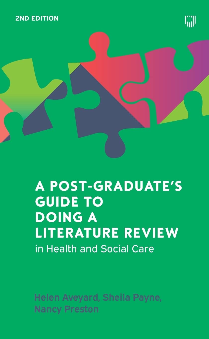 A Post-Graduate's Guide to Doing a Literature Review: In Health and Social Care Medicine