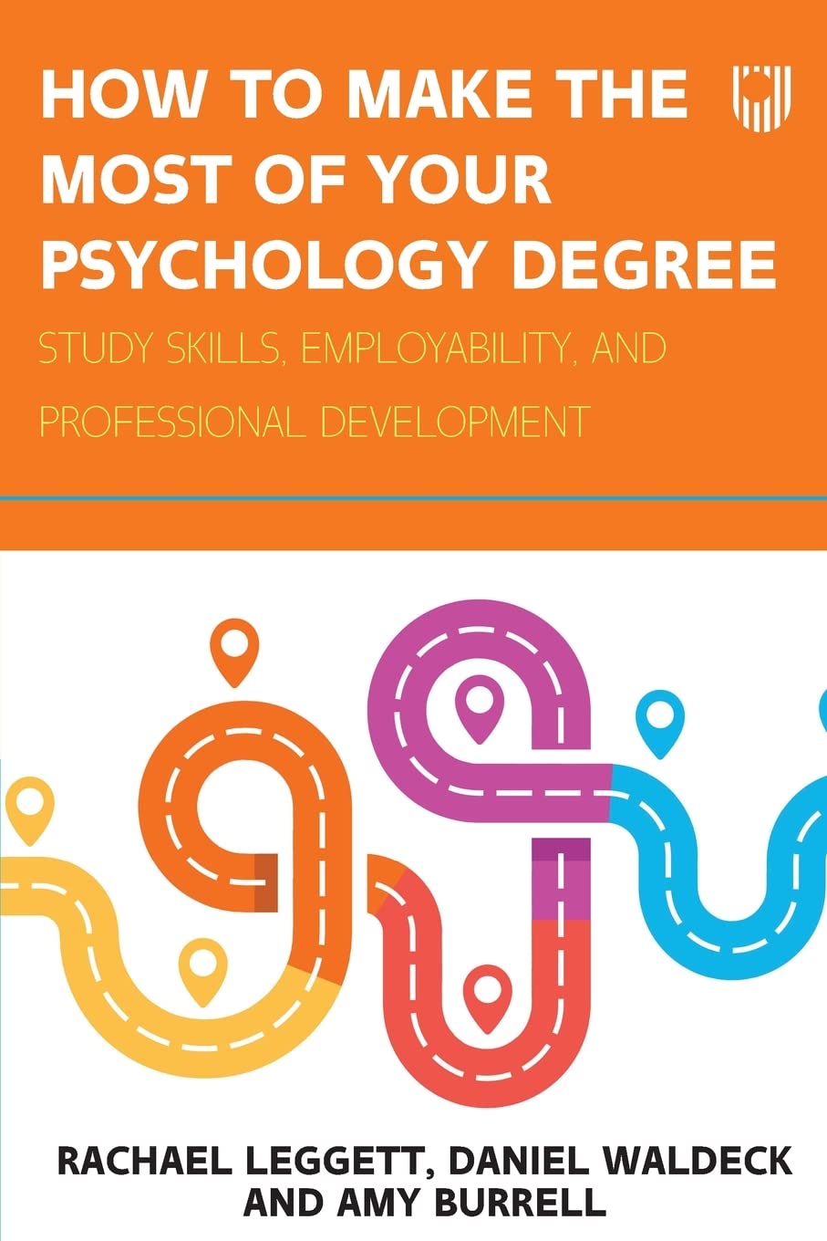 How to Make the Most of your Psychology Degree: Study skills, employability, and professional development Medicine
