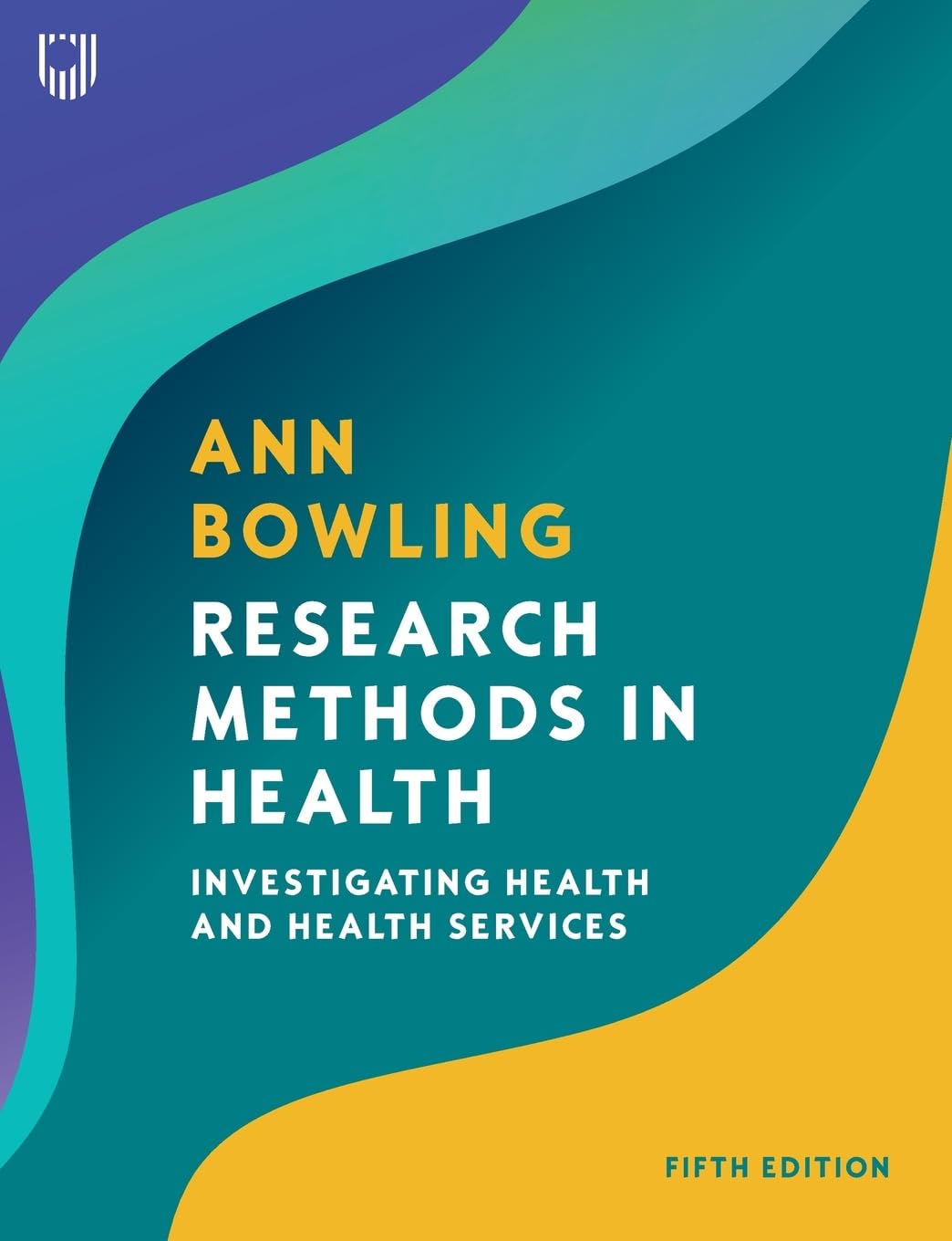 Research Methods in Health: Investigating Health and Health Services Medicine