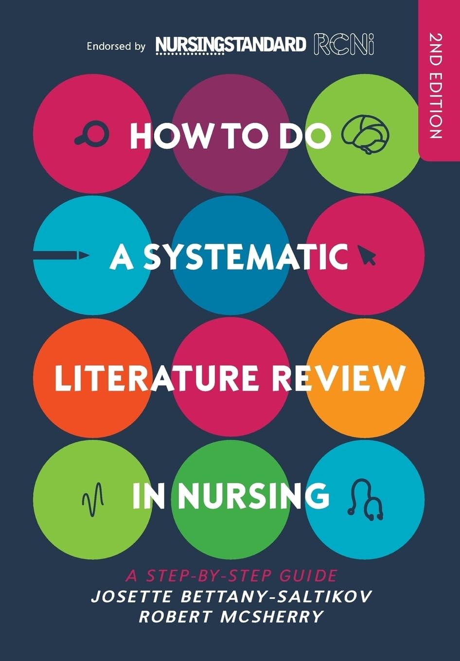 HOW TO DO A SYSTEMATIC LITERATURE REVIEW IN NURSING: A STEP-BY-STEP GUIDE Medicine