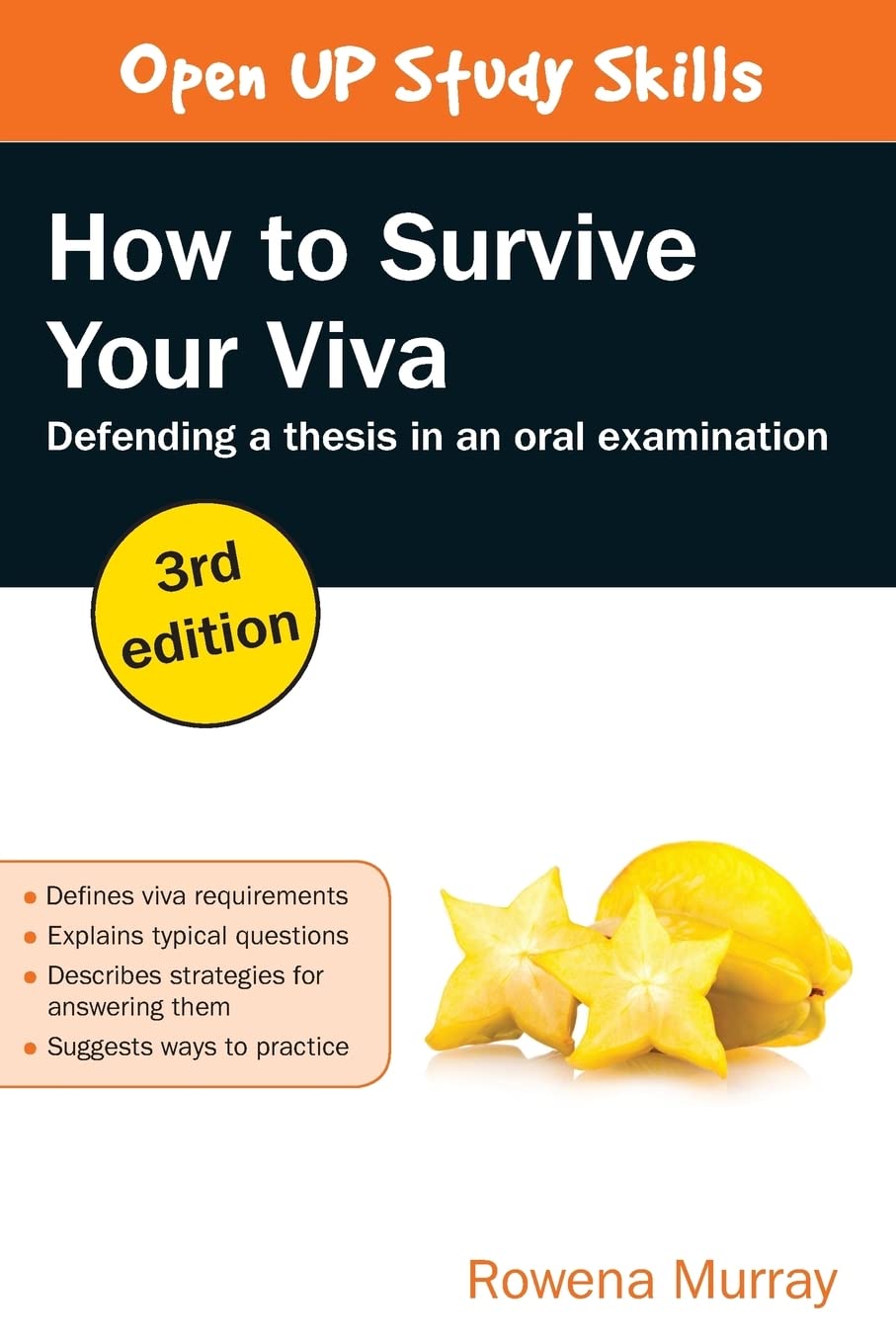 How To Survive Your Viva: Defending A Thesis In An Oral Examination Study Guides
